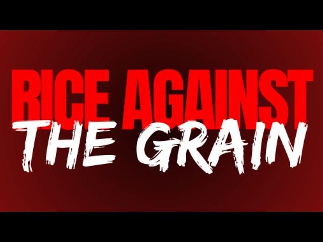 Rice Against The Grain Channel Introduction