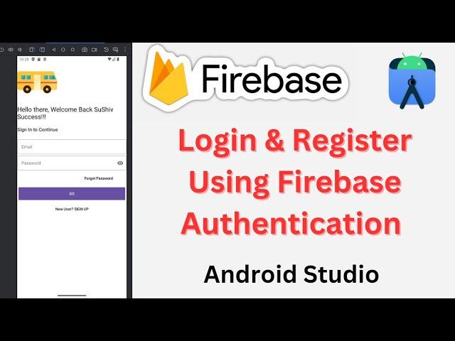 Login (front-end) and Register using Firebase Authentication in Android Studio [2024]