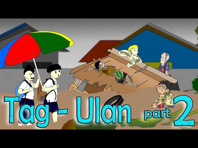 Tag - Ulan part2  (BAHA)  | Pinoy Animation