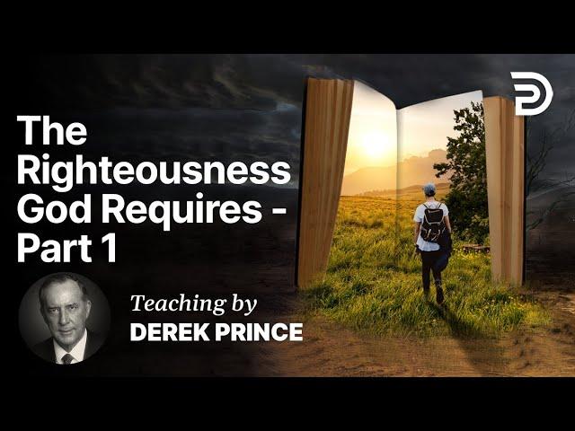 Which Way To Righteousness - Law Or Grace? - The Righteousness God Requires Part 3A (3:1)