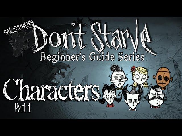 Characters (pt1) (Don't Starve Reign of Giants - Beginner's Guide Series)