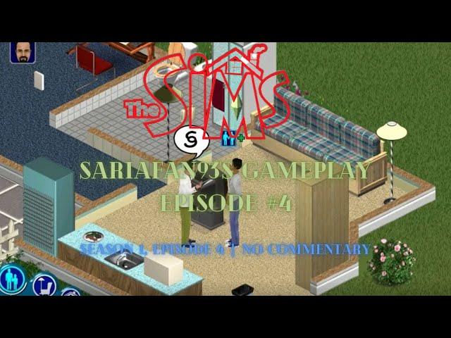 The Sims 1: SariaFan93's Gameplay (Ep. 4 | S1:E4 | No Commentary)