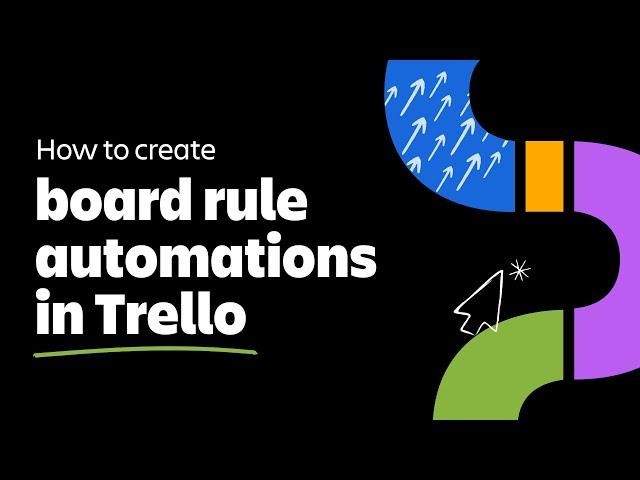 How to create board rule automations in Trello