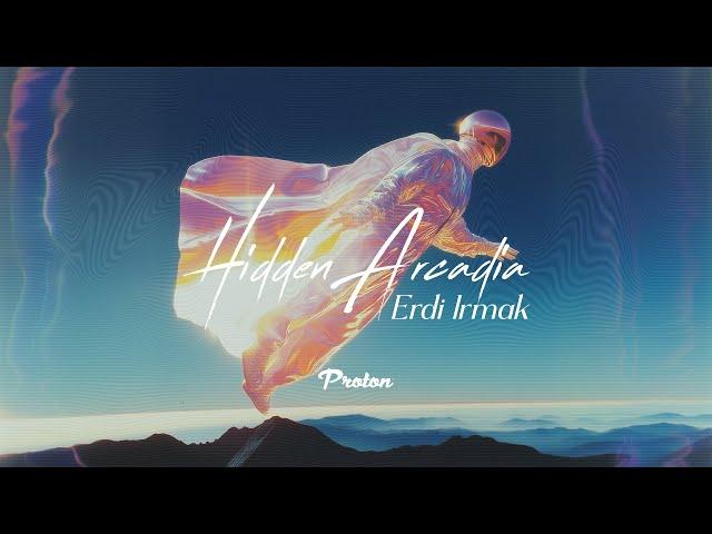 Erdi Irmak - Hidden Arcadia January 2025