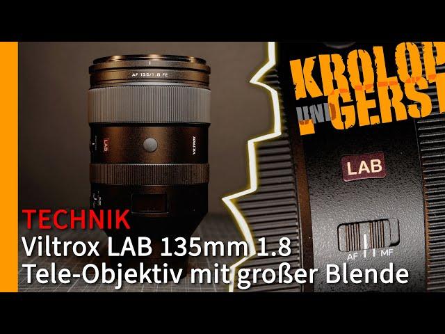 Viltrox LAB 135mm F1.8 – telephoto lens with large aperture  Krolop&Gerst