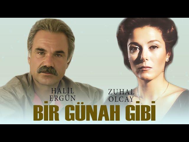 Bir Günah Gibi Türk Filmi | FULL | ZUHAL OLCAY | HALİL ERGÜN