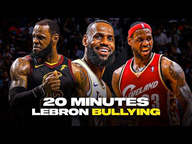 20 Minutes of LeBron James BULLYING HIS OPPONENTS 