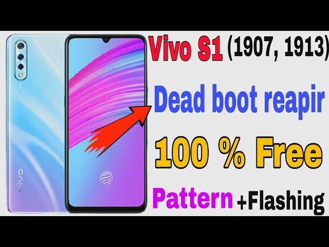 vivo s1 dead boot reapir ! vivo 1907 , 1913 after pattern unlock dead boot repair