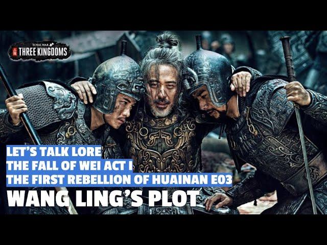 Wang Ling's Plot | The First Rebellion of Huainan Let's Talk Lore E03