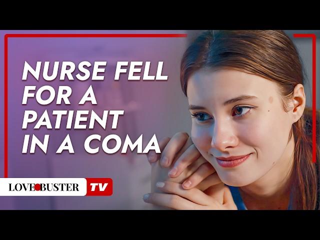 Nurse Fell For A Patient In A Coma  | @LovebusterTV