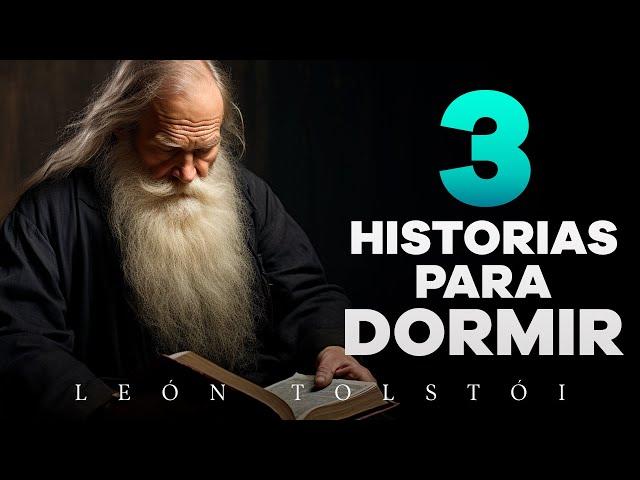 3 historias para dormir de León Tolstói | Audiolibros con Voz Humana