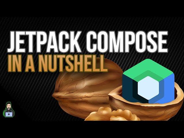 Jetpack Compose in a Nutshell