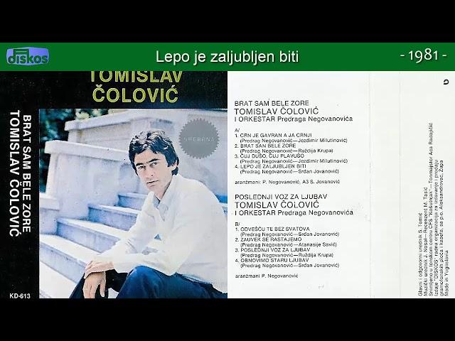 Tomislav Colovic - Brat sam bele zore - (Audio 1981) - CEO ALBUM