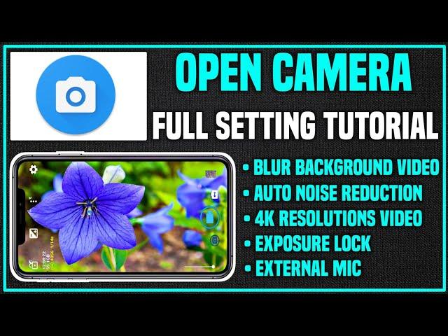 Open camera all settings 2024 | Open camera settings for youtube videos | Open camera settings |