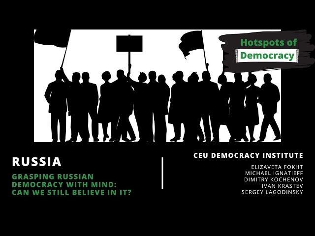 Grasping Russian Democracy With Mind: Can We Still Believe in It?