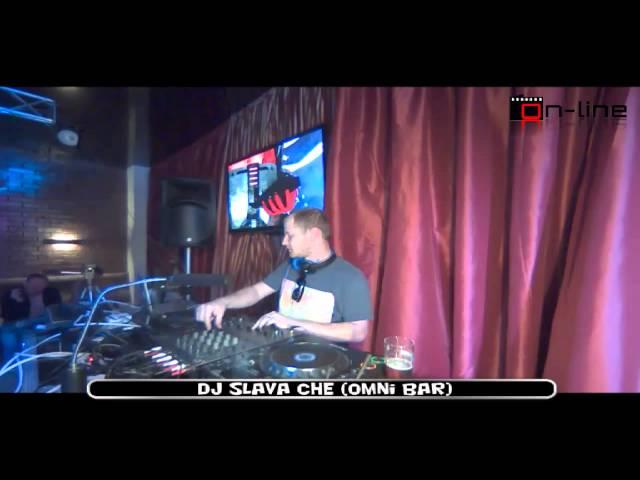 DJ SLAVA CHE | TV-BAR ON-LINE | 05/07/2013
