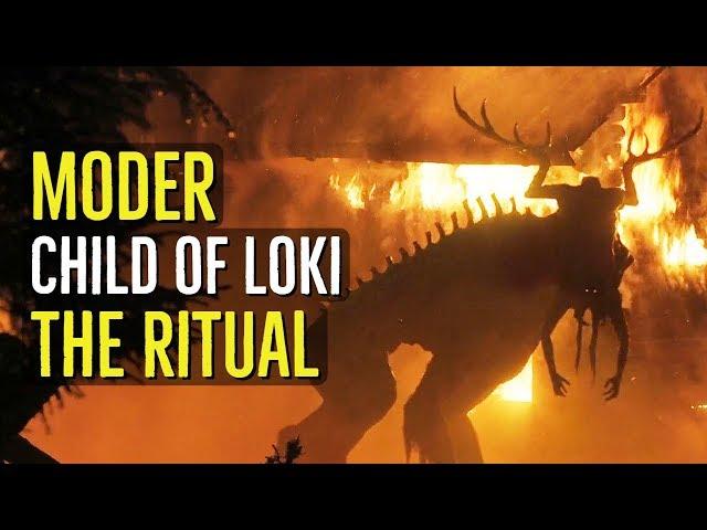 Moder (CHILD OF LOKI) The Ritual Creature Explained