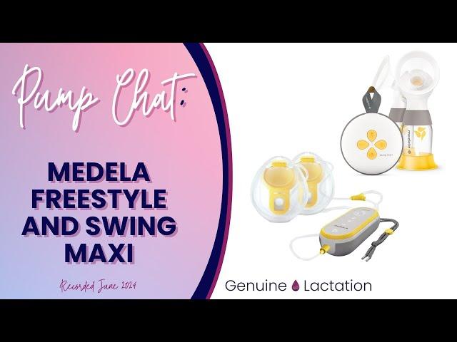 Pump Chat: Medela Freestyle and Swing Maxi