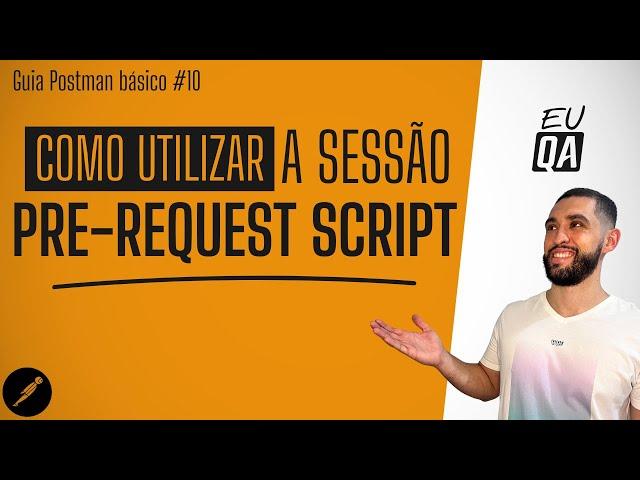 Postman - Pre-request Script #10