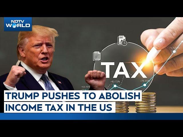 Donald Trump Latest News | US President Donald Trump Proposed Abolishing Income Tax For US Citizens