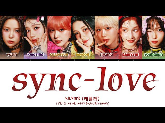 KEP1ER (케플러) - 'sync-love' LYRICS COLOR CODED [HAN/ROM/ENG]