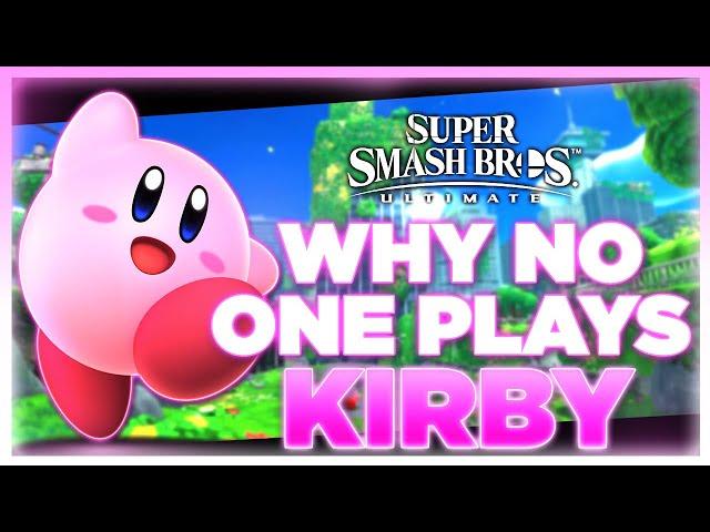 Why NO ONE Plays: Kirby | Super Smash Bros. Ultimate