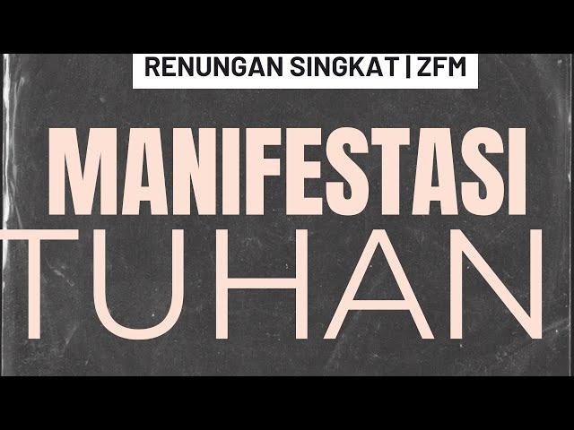 Arti Kehadiran & Manifestasi Tuhan | Light Of Life | ZFM