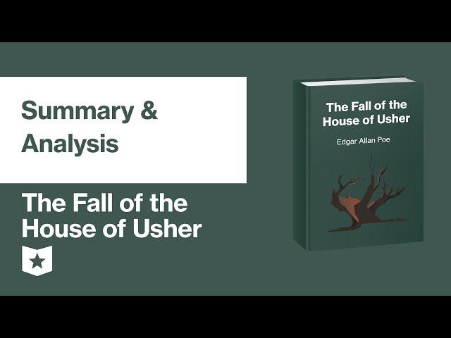 The Fall of the House of Usher by Edgar Allan Poe | Summary & Analysis