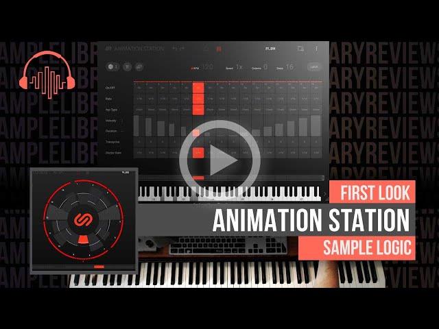 First Look:  Animation Station by Sample Logic