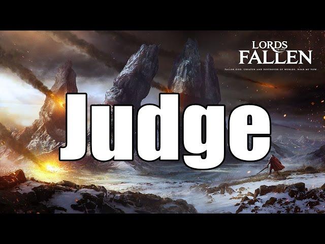 Lords of the Fallen - Judge Strategy