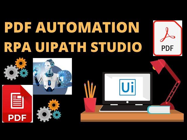 Pdf Automation RPA uipath studio | RPA Tutorials | Uipath studio