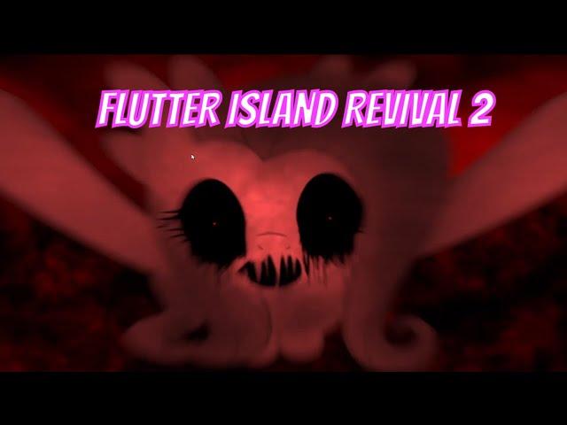 Flutter Island Revival 2 | MY LITTLE PONY CREEPYPASTA