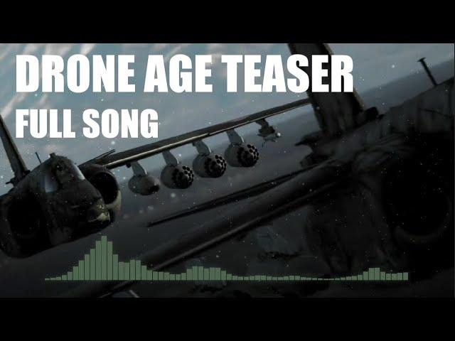 'Drone Age' teaser music / NO RADIO - FULL SONG