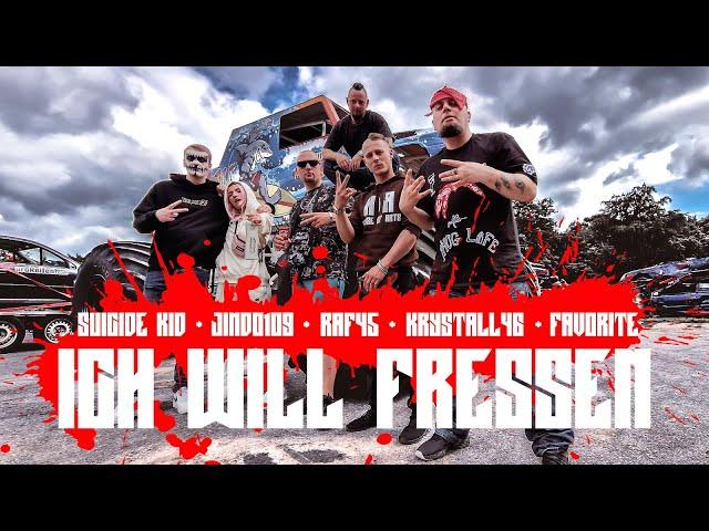 RAF45 x KRYSTALL46 x FAVORITE x JINDO109 x SUICIDE KID - ICH WILL FRESSEN (OFFICIAL VIDEO)