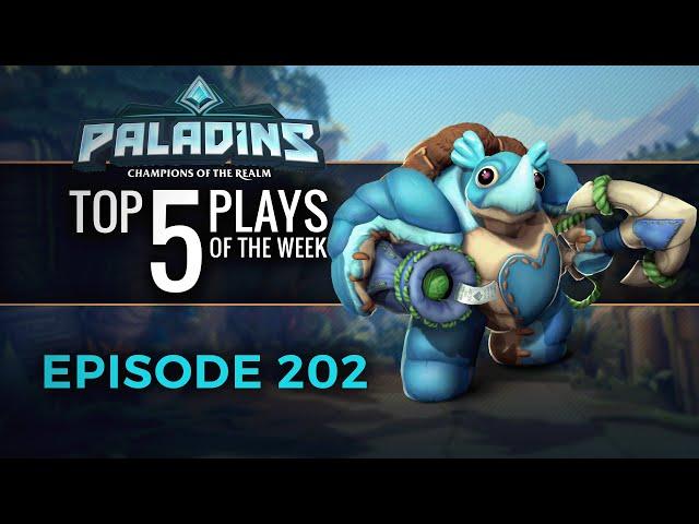 Paladins - Top 5 Plays - Episode 202