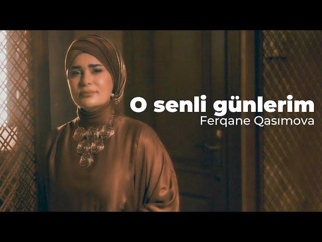 Ferqane Qasımova - O senli gunlerim (Official Video)