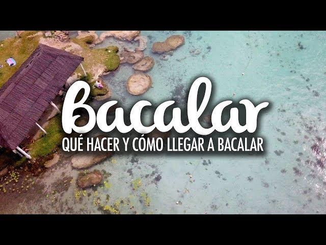 What to do and how to get to Bacalar