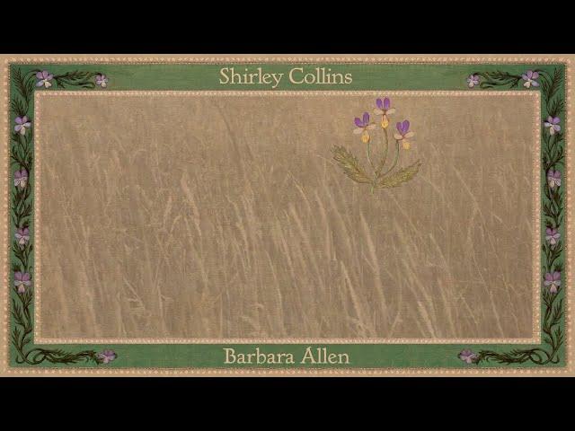 Shirley Collins - Barbara Allen (Official Audio)