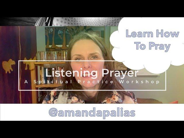 Listening Prayer: The life Changing Spiritual Practice