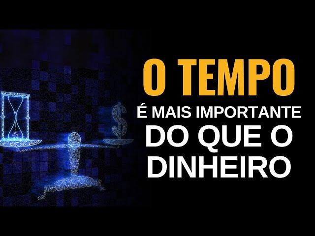 O tempo é mais importante do que o dinheiro - Luiz Gamonal