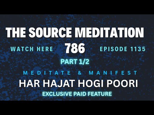 Free Clinic 1135 The Source Meditation 3rd Cycle With Raza Ali Shah Al-Abidi | Part 1 of 2