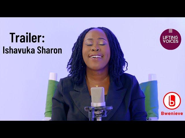 Trailer: Ishavuka Sharon | Lifting Voices