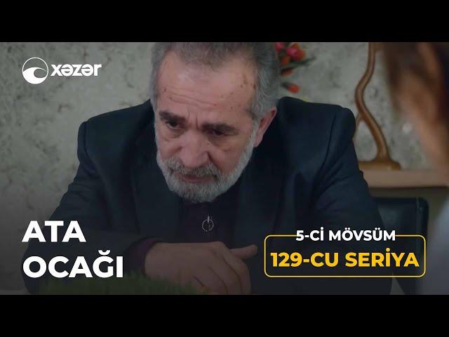 Ata Ocağı (5-ci Mövsüm 129-cu Seriya)