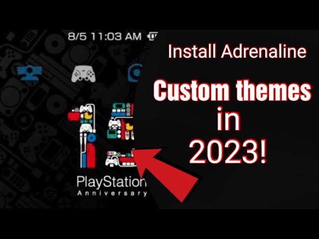 How to install Adrenaline Custom themes in 2023!