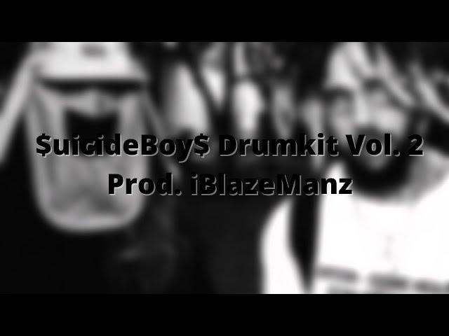 [ FREE ] $uicideBoy$ Drumkit Vol. 2 (Prod. iBlazeManz)