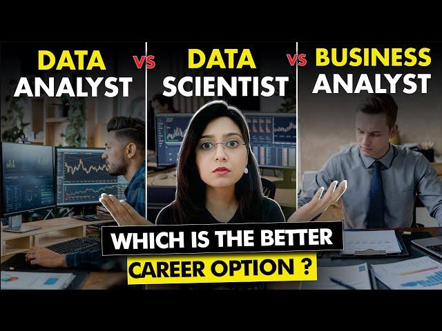 Data Analyst vs Data Scientist vs Business Analyst: Which Career is Right for You?