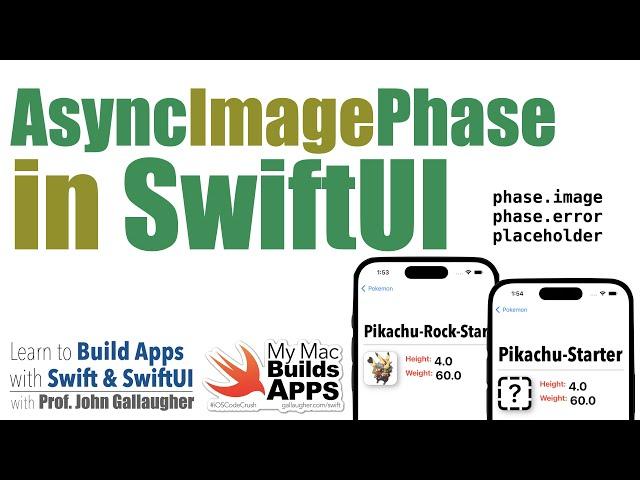 Ch. 6.11 AsyncImage with Phase in SwiftUI (Finishing the Catch Em All app)