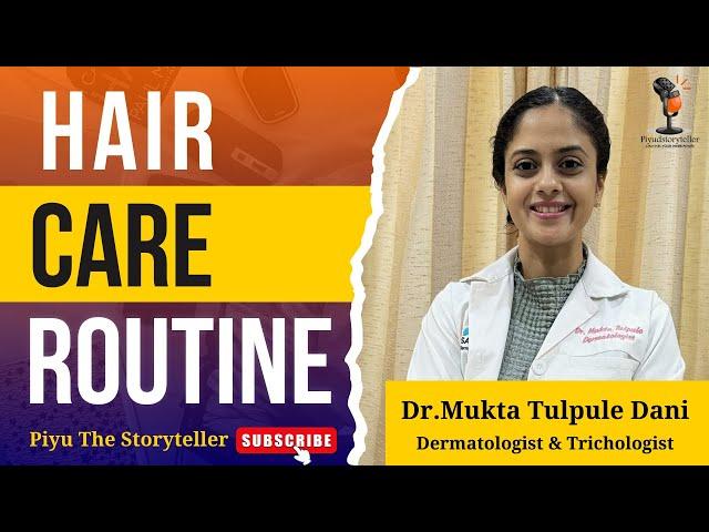 Hair Care Routine | Dermatologist & Trichologist Dr.Mukta Tulpule Dani | केसांची काळजी #haircare