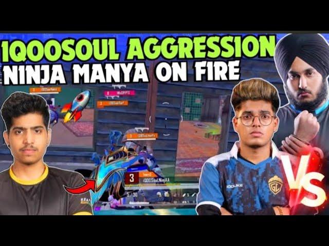 iQ00SouL Aggressive Wipes Ninja on Fire Rony vs Jonathan SouL Manya &Team SouL