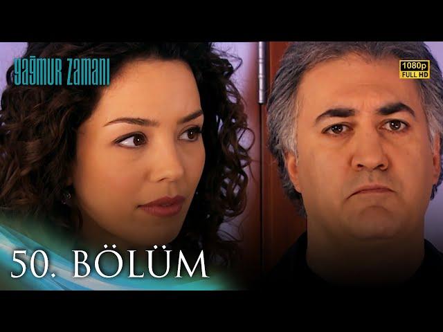 Yağmur Zamanı 50. Bölüm | HD